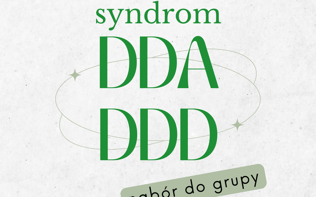 Terapia grupowa dla osób z tzw. syndromem DDA/DDD